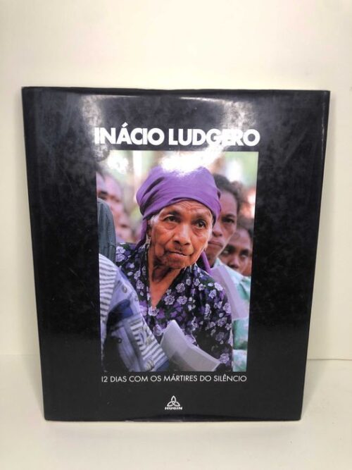 12 Dias com os Mártires do Silêncio - Inácio Ludgero