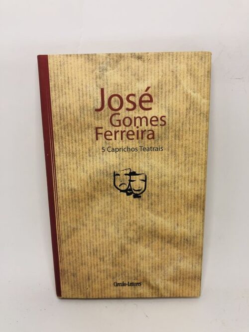 5 Caprichos Teatrais - José Gomes Ferreira