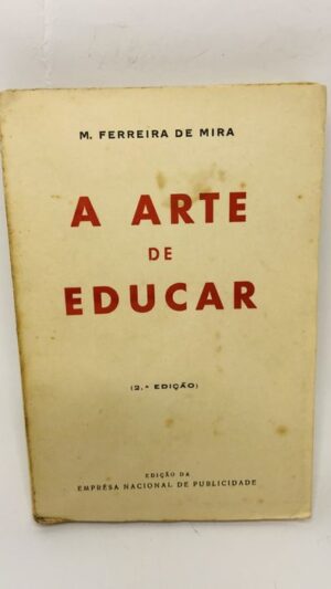 A Arte de Educar - M. Ferreira de Mira