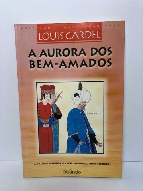 A Aurora dos Bens Amados - Louis Gardel