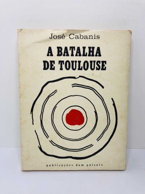 A Batalha de Toulouse - José Cabanis