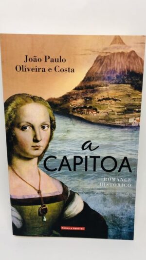 A Capitã - João Paulo Oliveira e Costa