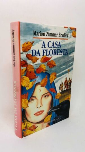 A Casa da Floresta - Marion Zimmer Bradley