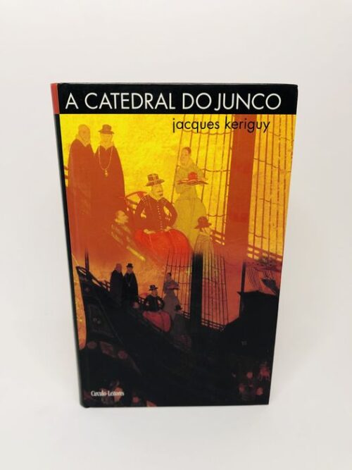 A Catedral do Junco - Jacques Kériguy