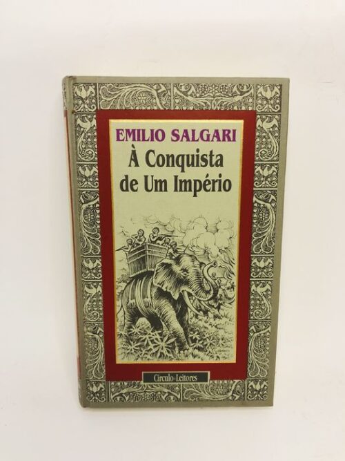 À Conquista de Um Império - Emilio Salgari