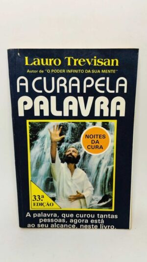 A Cura Pela Palavra - Lauro Trevisan