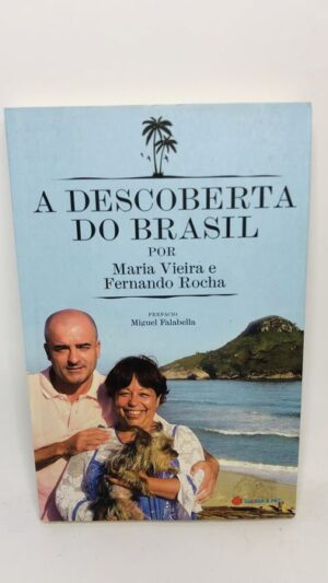 A Descoberta do Brasil - Maria Vieira e Fernando Rocha