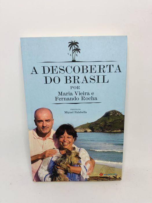 A Descoberta do Brasil - Maria Vieira e Fernando Rocha