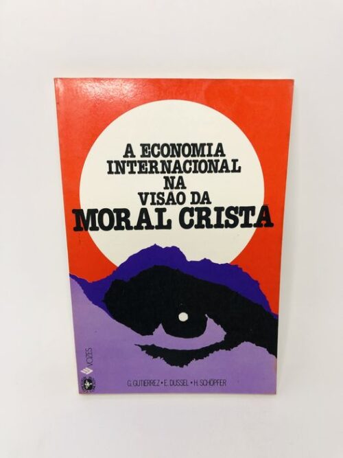 A Economia Internacional na Visão da Moral Cristã