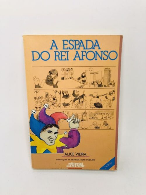 A Espada do Rei Afonso - Alice Vieira