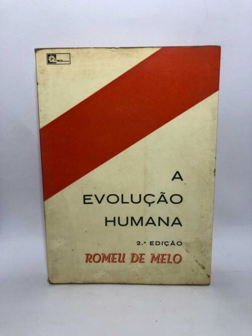 A Evolução Humana - Romeu de Melo