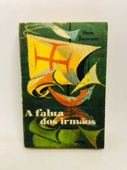 A Falua dos Irmãos - Hans Baumann