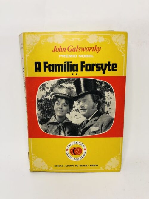 A Família Forsyte - John Galsworthy