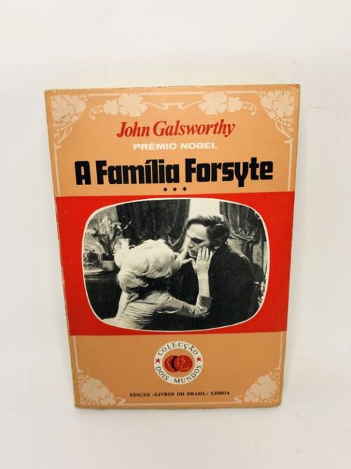 A Família Forsyte - John Galsworthy
