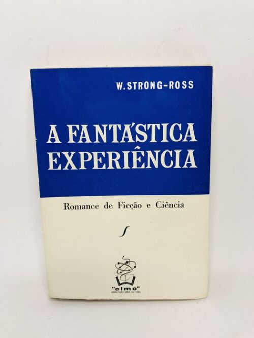 A Fantástica Experiência - W. Strong-Ross