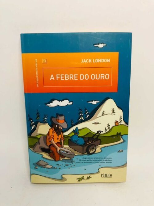 A Febre do Ouro - Jack London