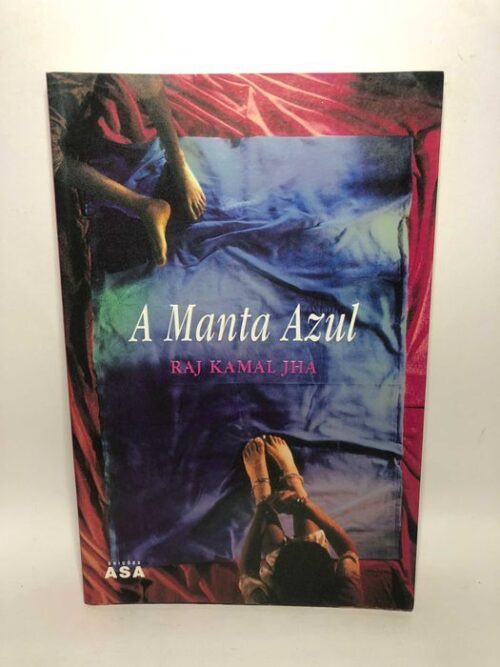 A manta azul - Raj Kamal Jha