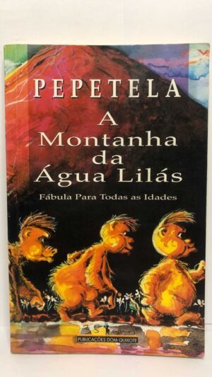 A Montanha da Água Lilás - Pepetela