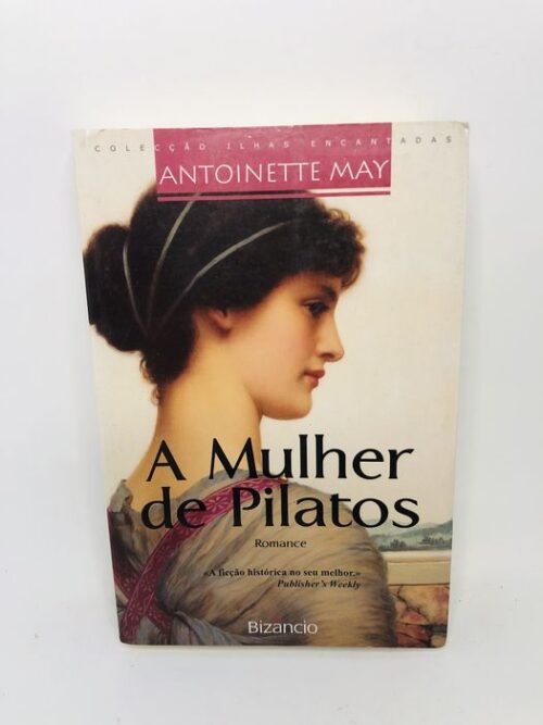 A Mulher de Pilatos - Antoinette May