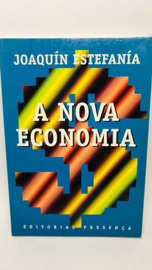 A Nova Economia - Joaquín Estefanía