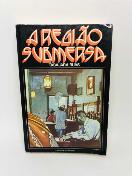 A Região Submersa - Tabajara Ruas