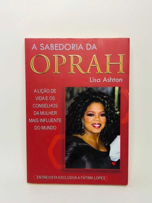 A Sabedoria da Oprah - Lisa Ashton