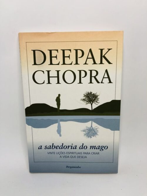 A Sabedoria do Mago - Deepak Chopra
