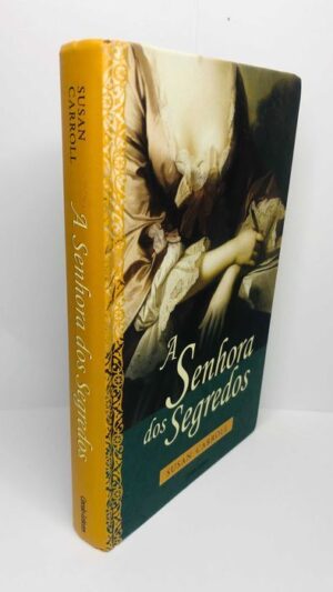 A Senhora dos Segredos - Susan Carrol