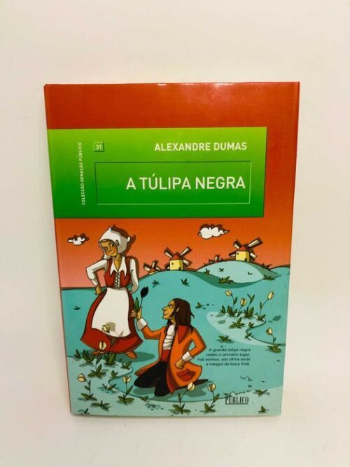 A Túlipa Negra - Alexandre Dumas
