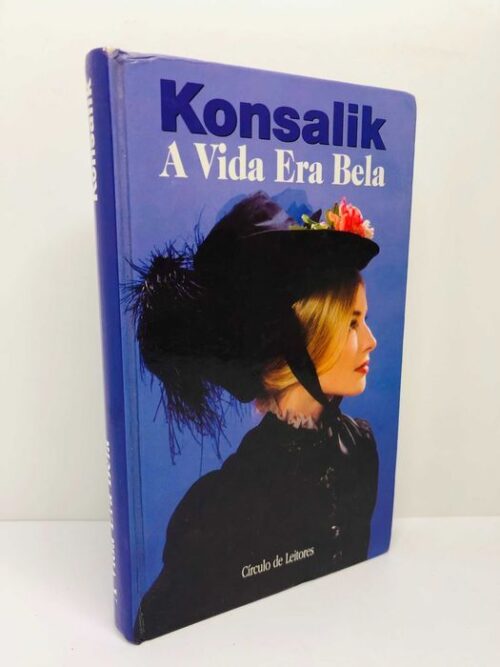 A Vida era Bela - Konsalik