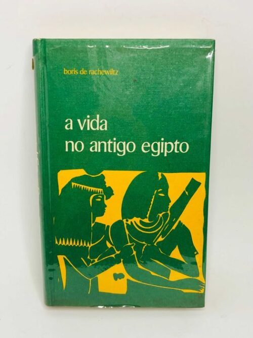 A Vida no Antigo Egipto