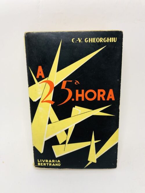 A VIGÉSIMA QUINTA HORA - C. V. Gheorghiu