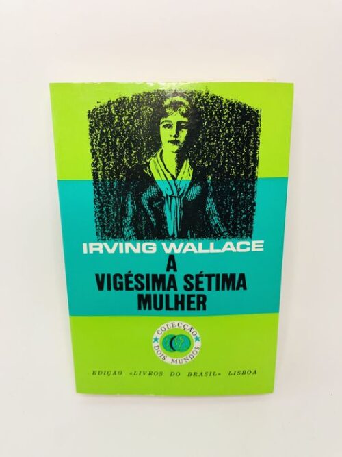 A Vigésima Sétima Mulher - Irving Wallace