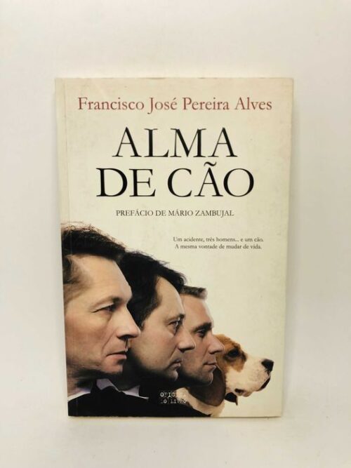 Alma de Cão - Francisco José Pereira Alves