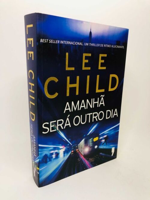Amanhã Será Outro Dia - Lee Child