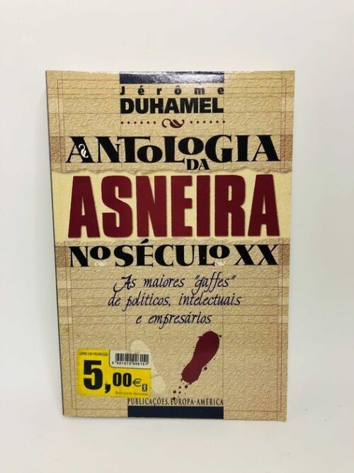 Antologia da Asneira no Século XX - Jérome Duhamel