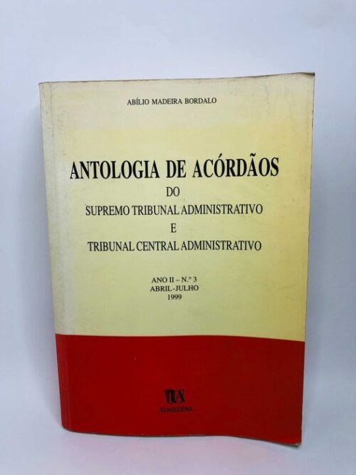 Antologia de Acórdãos do STA e TCA - Ano II - N.º 3