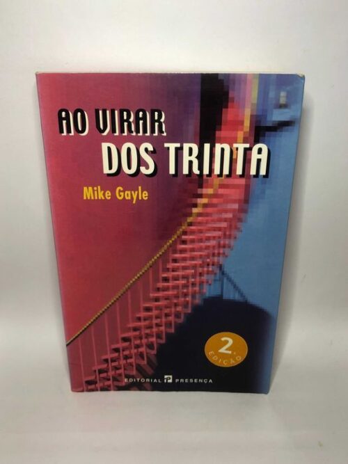 Ao Virar dos Trinta - Mike Gayle
