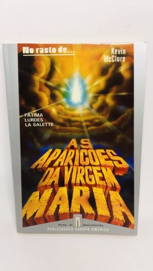As Aparições da Virgem Maria - Kevin McClure