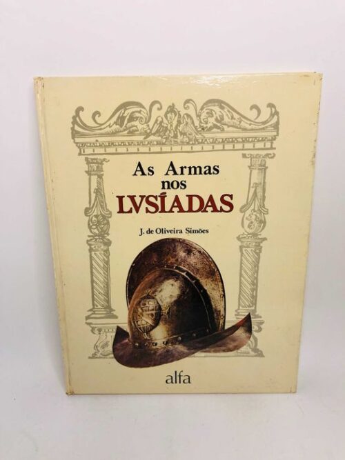 As Armas nos Lusíadas - J. de Oliveira Simões