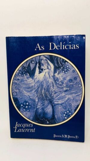 As Delícias - Jacques Laurent
