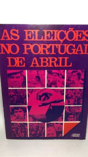 As Eleições no Portugal de Abril