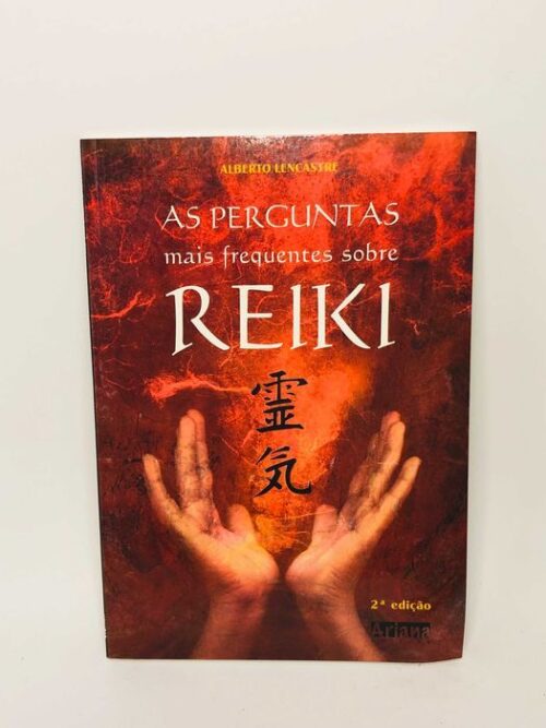 As Perguntas Mais Frequentes Sobre o Reiki