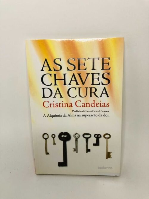 As Sete Chaves da Cura - Cristina Candeias