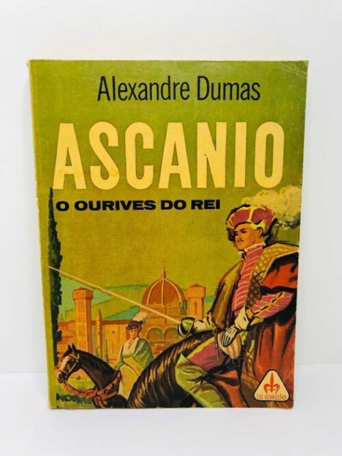 Ascanio o Ouvires do Rei - Alexandre Dumas