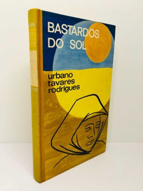 Bastardos do Sol - Urbano Tavares Rodrigues