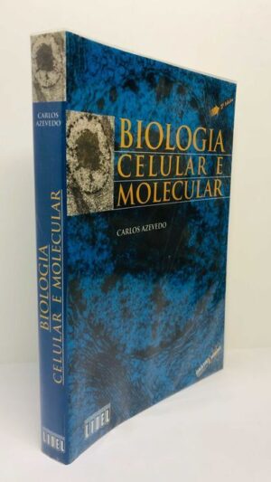 Biologia Celular e Molecular - Carlos Azevedo