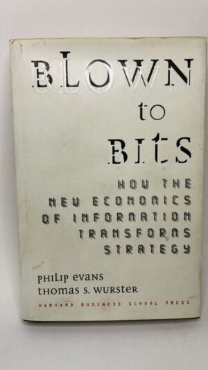 Blown to Bits - Philip Evans