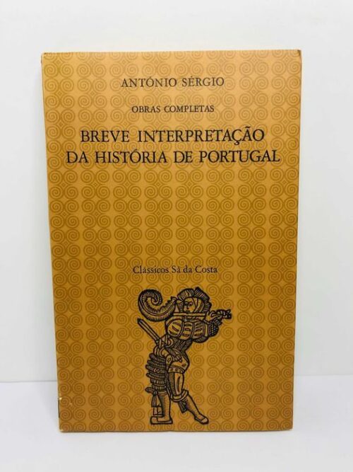 Breve Interpretação da História de Portugal - António Sérgio