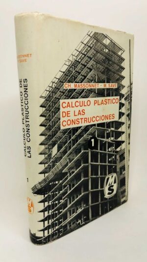 Calculo Plastico de las Construcciones - CH. Massonnet